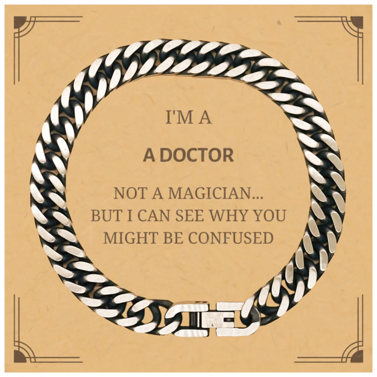 Badass Doctor Gifts, I'm Doctor not a magician, Sarcastic Cuban Link Chain Bracelet for Doctor Birthday Christmas for  Men, Wome