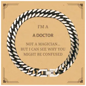 Badass Doctor Gifts, I'm Doctor not a magician, Sarcastic Cuban Link Chain Bracelet for Doctor Birthday Christmas for  Men, Wome