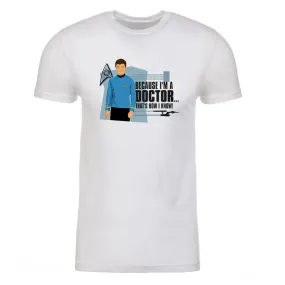 Star Trek: The Original Series Because I'm A Doctor Adult Short Sleeve T-Shirt